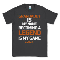 Smoke Grandaddy Is My Name Becoming A Legend Is My Game Classic Tee - Bettercallsaul