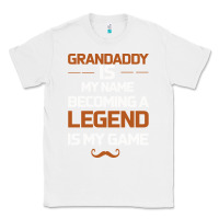 White Grandaddy Is My Name Becoming A Legend Is My Game Classic Tee - Bettercallsaul