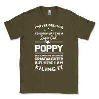 Army Green Super Cool Poppy Of A Freaking Awesome Granddaugh Classic Tee - Bettercallsaul