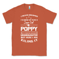 Copper Super Cool Poppy Of A Freaking Awesome Granddaugh Classic Tee - Bettercallsaul