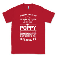 Red Super Cool Poppy Of A Freaking Awesome Granddaugh Classic Tee - Bettercallsaul