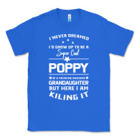 True Royal Super Cool Poppy Of A Freaking Awesome Granddaugh Classic Tee - Bettercallsaul