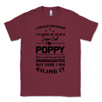 Burgundy Super Cool Poppy Of A Freaking Awesome Granddaugh Classic Tee - Bettercallsaul