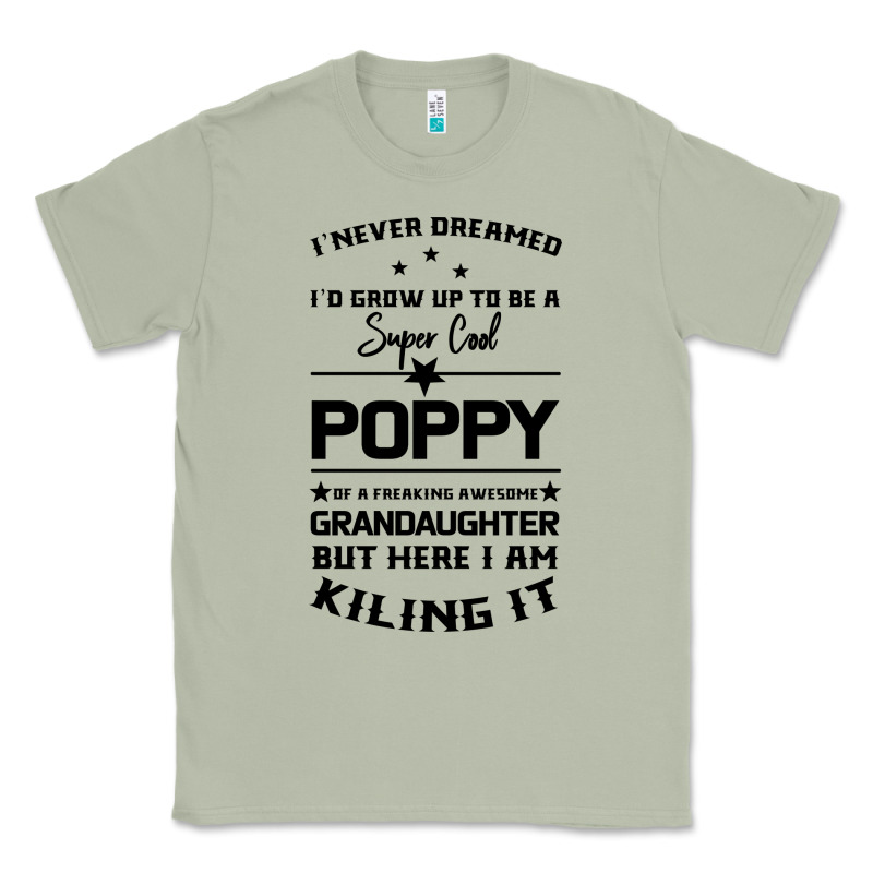 Super Cool Poppy Of A Freaking Awesome Granddaugh Classic Tee by Bettercallsaul | Teevron