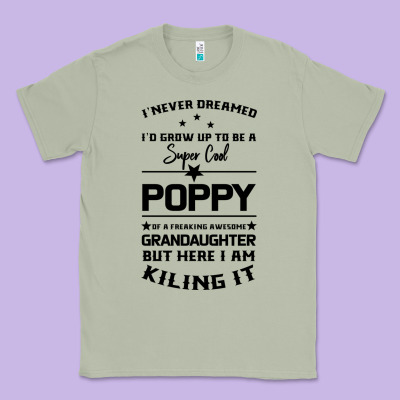 Super Cool Poppy Of A Freaking Awesome Granddaugh Classic Tee Designed By Bettercallsaul