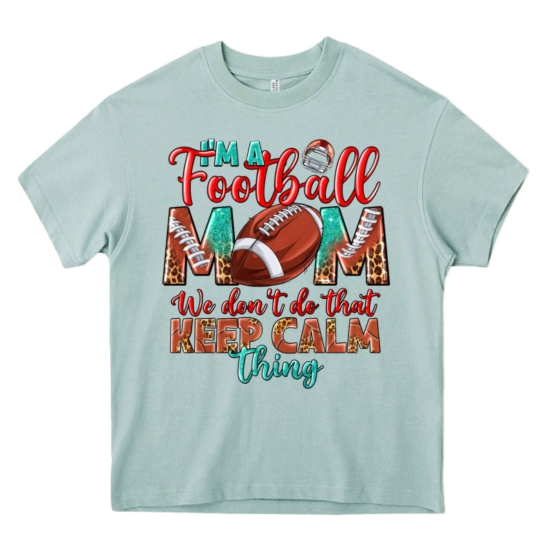 I'm A Football Mom We Don't Do That Keep Calm Heavy Core Tee by BundleAndBundleShop | Teevron