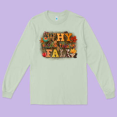 Why Hello There Fall Long Sleeve Tee Designed By Cowgirlartshop
