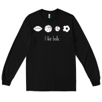 Black Funny Sports Balls Gag Gift Long Sleeve Tee - lanVoArt
