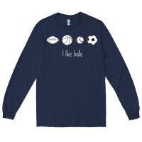 Funny Sports Balls Gag Gift Long Sleeve Tee | Teevron