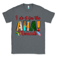 Charcoal Heather i do it for the aha moments Classic Tee - RanaPortraitStore