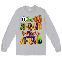 Moon Dust be afraid be very afraid Long Sleeve Tee - CowGirlArtShop