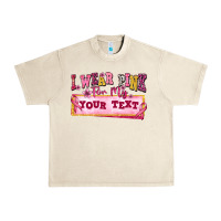 Sandshell i wear pink for my custom Urban Heavy Tee - texasbilliewilder