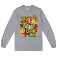 Heather Grey if you dont like fall you can leaf me alone Long Sleeve Tee - CowGirlArtShop