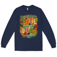 Navy if you dont like fall you can leaf me alone Long Sleeve Tee - CowGirlArtShop