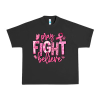 Pigment Black pray fight believe breast cancer Urban Heavy Tee - texasbilliewilder