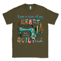 Army Green i sew a piece of my heart into every quilt i make Classic Tee - RanaPortraitStore