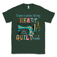 Sports Green i sew a piece of my heart into every quilt i make Classic Tee - RanaPortraitStore