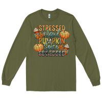 Army Green stressed blessed pumpkin spice obsessed Long Sleeve Tee - CowGirlArtShop