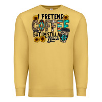 Antique Gold i pretend coffee Premium Sweatshirt - RacoonDesign