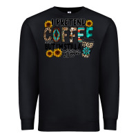 Black i pretend coffee Premium Sweatshirt - RacoonDesign