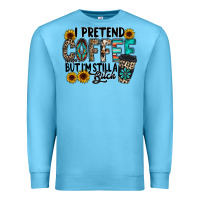 Ocean Blue i pretend coffee Premium Sweatshirt - RacoonDesign