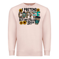 Pale Pink i pretend coffee Premium Sweatshirt - RacoonDesign