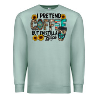 Seafoam i pretend coffee Premium Sweatshirt - RacoonDesign