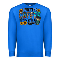 True Royal i pretend coffee Premium Sweatshirt - RacoonDesign