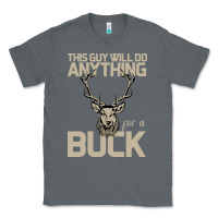 Charcoal Heather Funny Hunters Will Do Anything For a Buck Hunting Classic Tee - Bettercallsaul