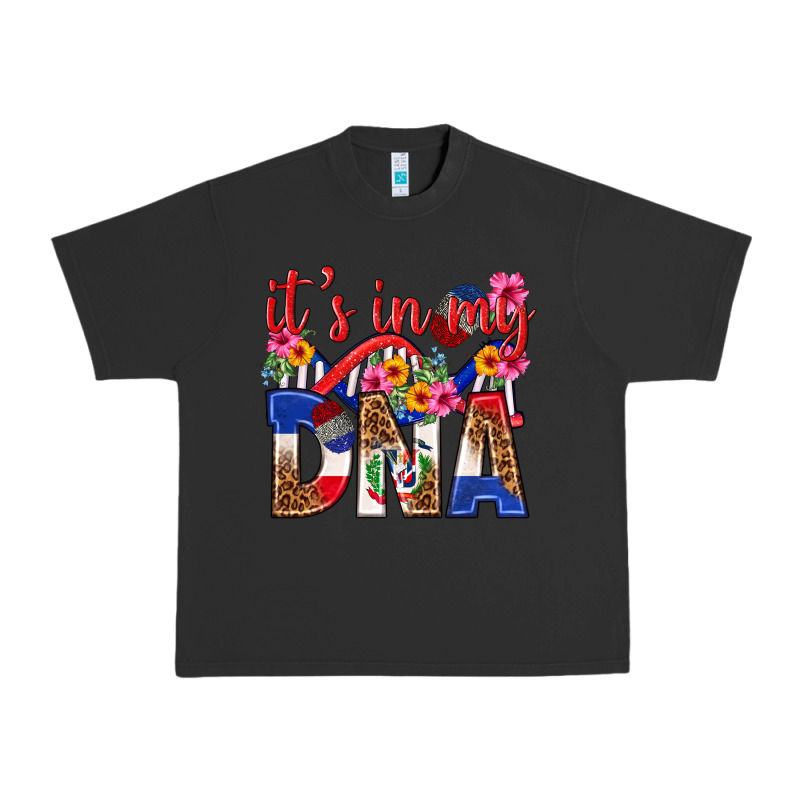 Its In My Dna Dominican Republic Urban Heavy Tee by texasbilliewilder | Teevron