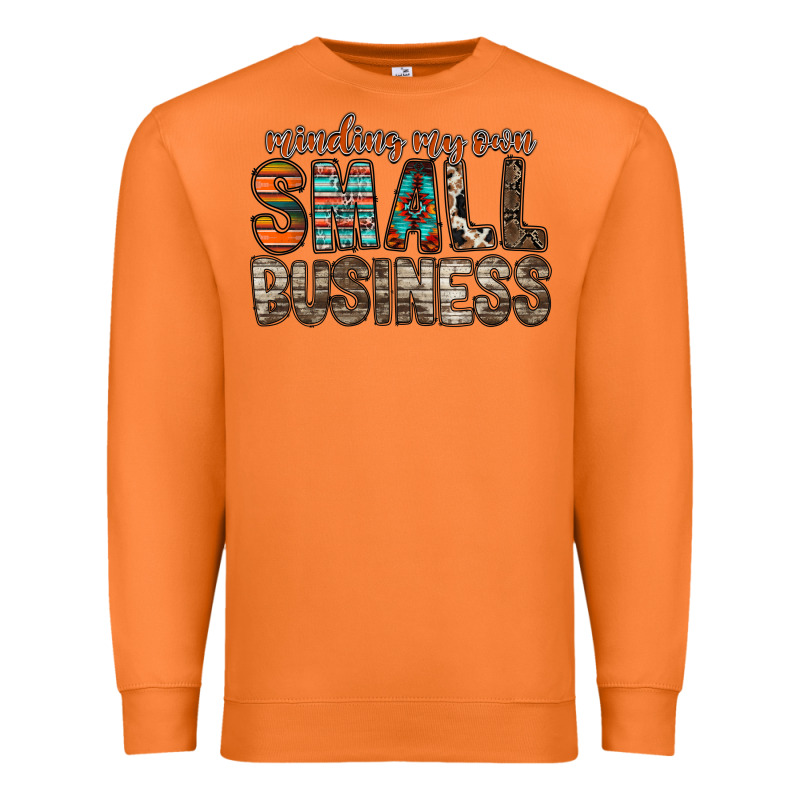 Minding My Own Small Business Premium Sweatshirt by RacoonDesign | Teevron