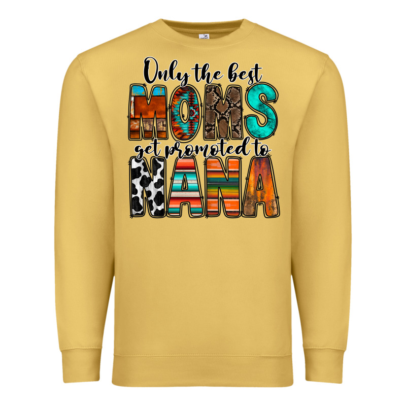Only The Best Moms Get Promoted To Nana Premium Sweatshirt by RacoonDesign | Teevron