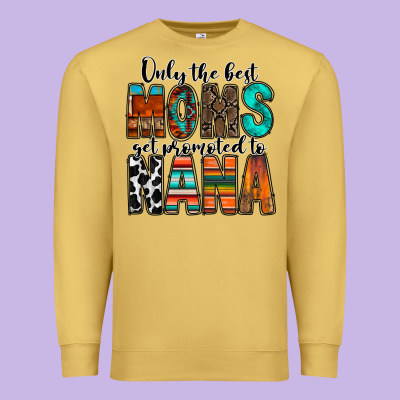 Only The Best Moms Get Promoted To Nana Premium Sweatshirt Designed By Racoondesign