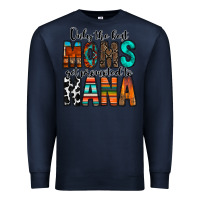 Navy only the best moms get promoted to nana Premium Sweatshirt - RacoonDesign