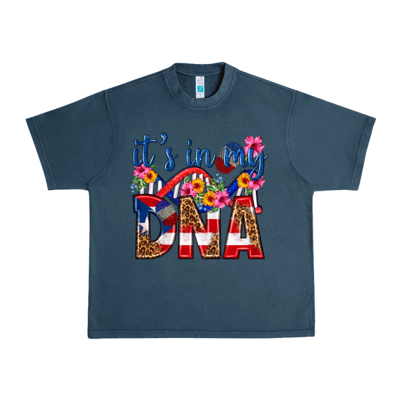 Its In My Dna Puerto Rico Urban Heavy Tee by texasbilliewilder | Teevron