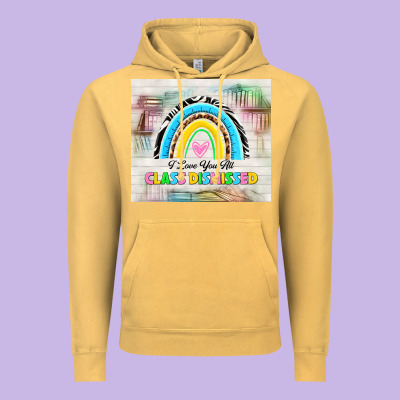 I Love You All Class Dismissed Vintage Hoodie Designed By Tumblerdesignbyshophia