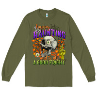 Army Green happy haunting and to all a good fright Long Sleeve Tee - CowGirlArtShop