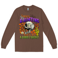 Chestnut happy haunting and to all a good fright Long Sleeve Tee - CowGirlArtShop