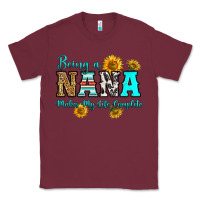 Burgundy being nana makes my life complete Classic Tee - RanaPortraitStore