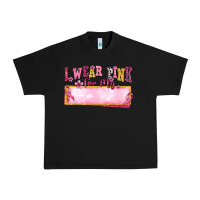 Black Personalized i wear pink for my Urban Heavy Tee - texasbilliewilder