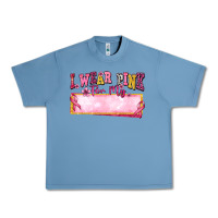 Pebble Blue Personalized i wear pink for my Urban Heavy Tee - texasbilliewilder