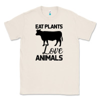 Natural Eat Plants Love Animals Classic Tee - Bettercallsaul