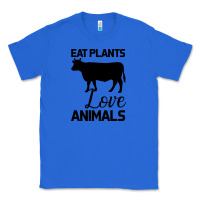 True Royal Eat Plants Love Animals Classic Tee - Bettercallsaul
