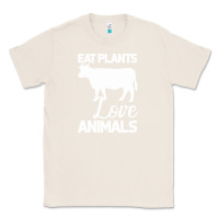 Natural Eat Plants Love Animals Classic Tee - Bettercallsaul