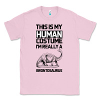 Bubblegum Pink This Is My Human Costume Im Really A Brachiosaurus Classic Tee - Bettercallsaul