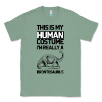 Sage This Is My Human Costume Im Really A Brachiosaurus Classic Tee - Bettercallsaul