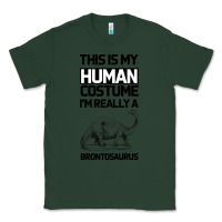 Sports Green This Is My Human Costume Im Really A Brachiosaurus Classic Tee - Bettercallsaul