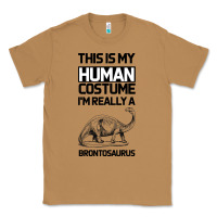 Toasted Coconut This Is My Human Costume Im Really A Brachiosaurus Classic Tee - Bettercallsaul