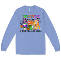 Colony Blue hocus pocus i need coffee to focus Long Sleeve Tee - CowGirlArtShop