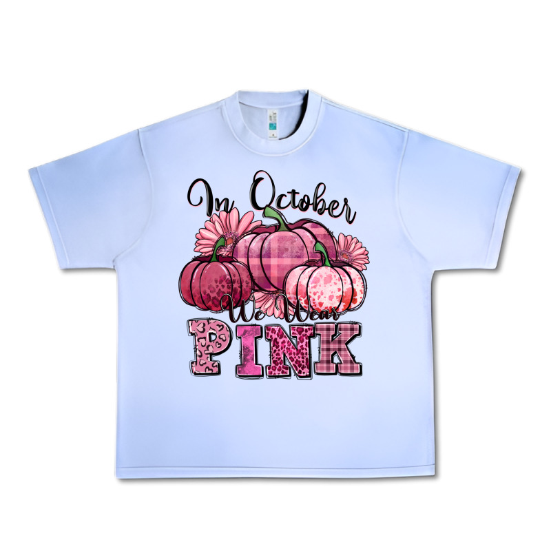 In October We Wear Pink Pumpkin Urban Heavy Tee by texasbilliewilder | Teevron